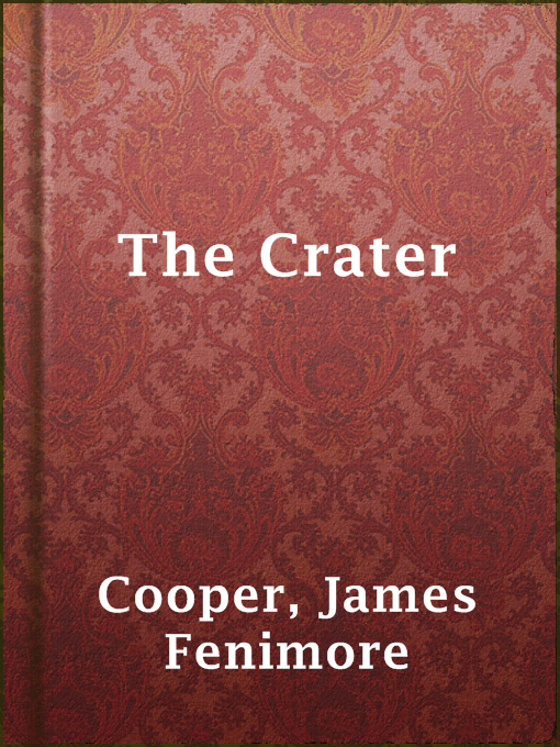 Title details for The Crater by James Fenimore Cooper - Available